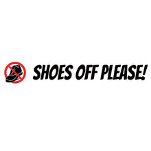Load image into Gallery viewer, ,,Shoes off please!,, - transferable vinyl sticker for trucks